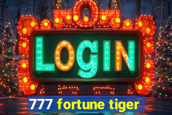 777 fortune tiger